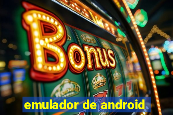 emulador de android